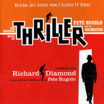 Original Jazz scores from 2 classics TV series Thriller,Pete Rugolo