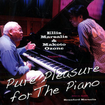 Pure pleasure for the piano,Ellis Marsalis , Makoto Ozone