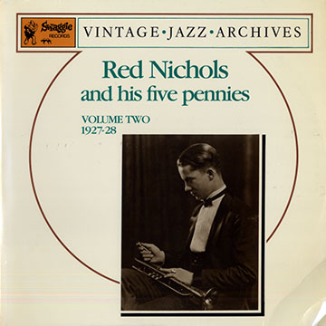 Red Nichols and his Five Pennies 1927- 1928 vol.2,Red Nichols