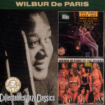 The wild age/ Wilbur de Paris on the Riviera,Wilbur De Paris