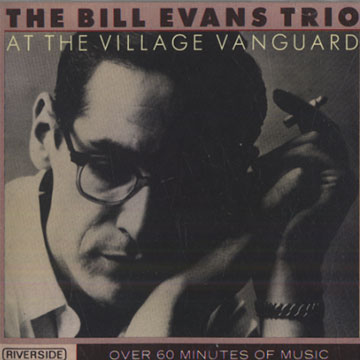 The Bill Evans trio at the Village Vanguard,Bill Evans