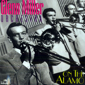 On the alamo,Glenn Miller