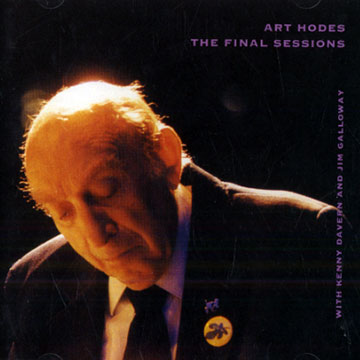 The final sessions,Art Hodes