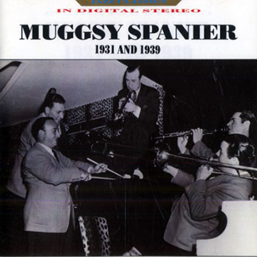 Muggsy Spanier 1931 and 1939,Muggsy Spanier