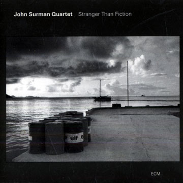 Stranger Than Fiction,John Surman