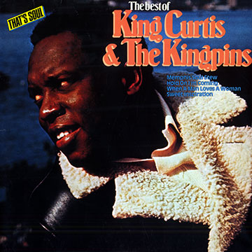 The best of King Curtis & The Kingpins,King Curtis