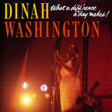 What a difference a day makes!,Dinah Washington