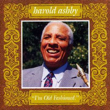 I'm old fashioned,Harold Ashby