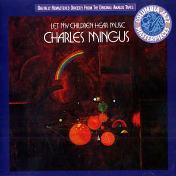 Let my children hear music,Charles Mingus