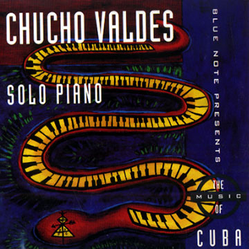 Solo piano,Chucho Valdes
