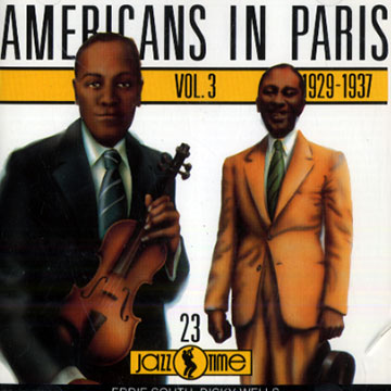 Americans in Paris vol.3 1929-1937,Django Reinhardt , Eddie South , Dickie Wells