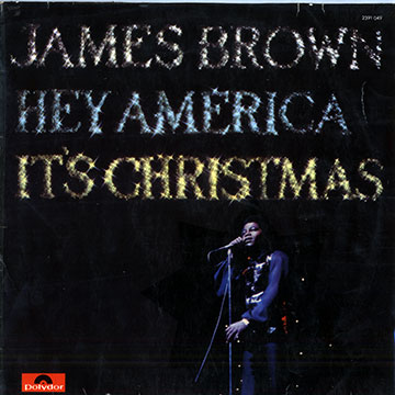 Hey America it's christmas,James Brown
