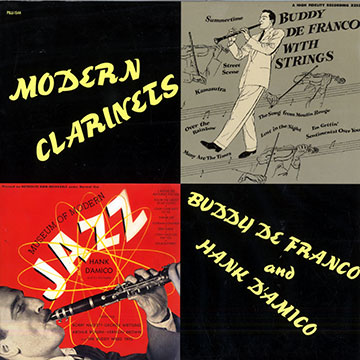 Modern clarinets,Hank D'amico , Buddy DeFranco