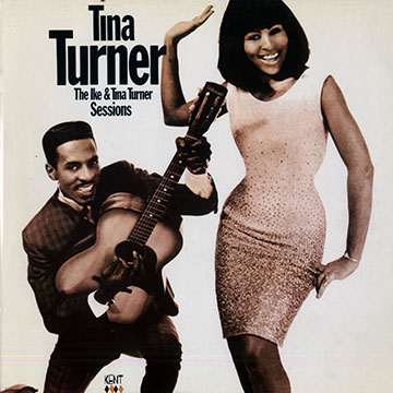 The Ike and Tina Turner sessions,Ike Turner , Tina Turner