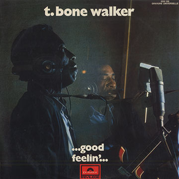 ...good felin'...,T-Bone Walker