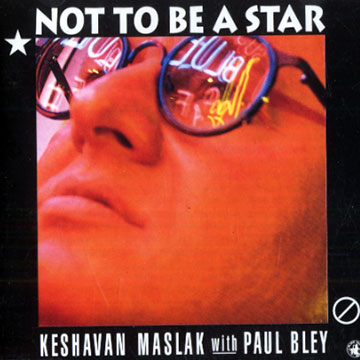 Not to be a star,Keshavan Maslak
