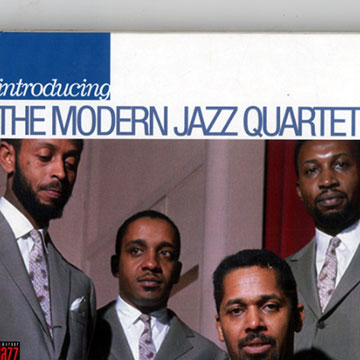 Introducing the Modern Jazz Quartet, The Modern Jazz Quartet