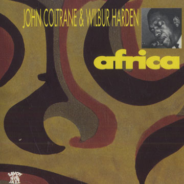 Africa,John Coltrane , Wilbur Harden