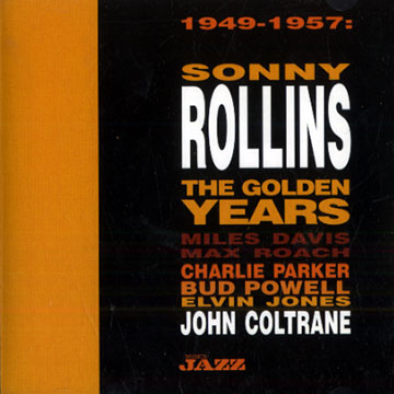 The golden years 1949-1957,Sonny Rollins