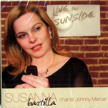 Chante Johnny Mercer,Susanna Bartilla