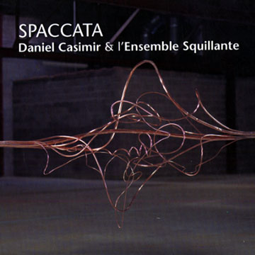 Spaccata,Daniel Casimir