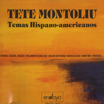 Temas Hispano-americanos,Tete Montoliu