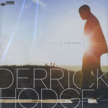 Live today,Derrick Hodge
