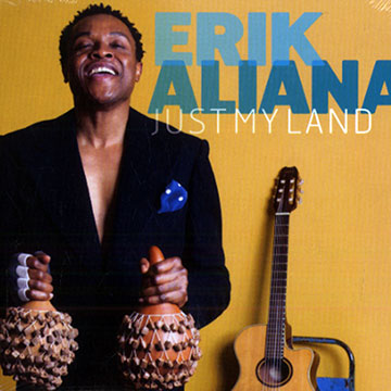 Just my land,Erik Aliana