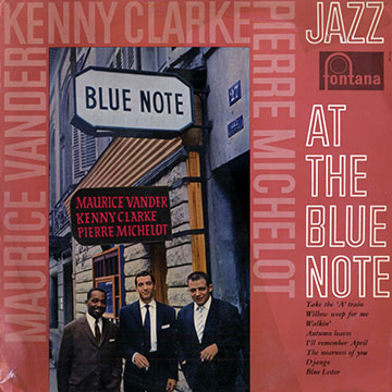 Jazz At The Blue Note,Kenny Clarke , Pierre Michelot , Maurice Vander