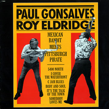 Mexican bandit meets Pittsburgh Pirate,Roy Eldridge , Paul Gonsalves