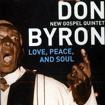 Love, Peace and Soul,Don Byron