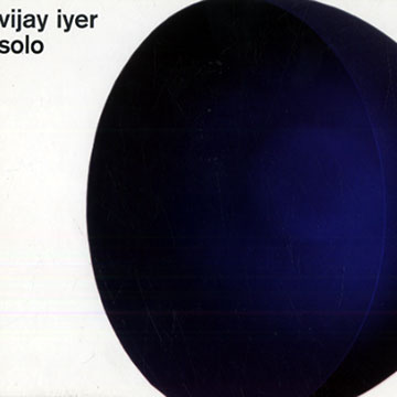 Solo,Vijay Iyer