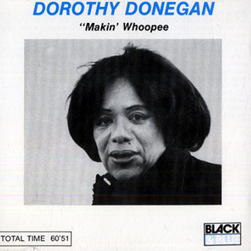 Makin whoopee,Dorothy Donegan