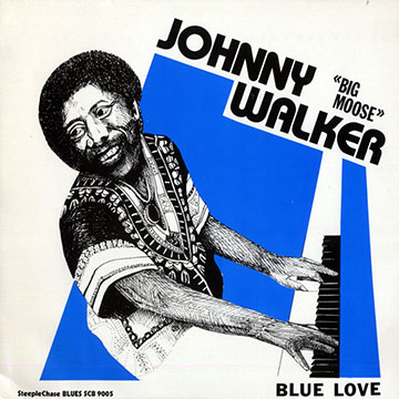 Blue love,Johnny Walker