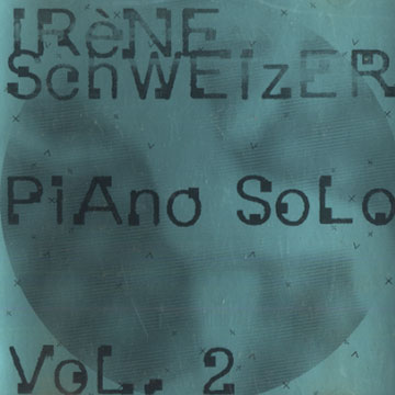 Piano solo vol.2,Irene Schweizer
