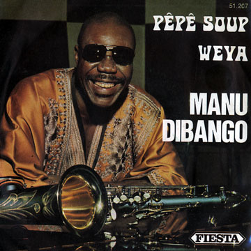 Pp Soup - Weya,Manu Dibango