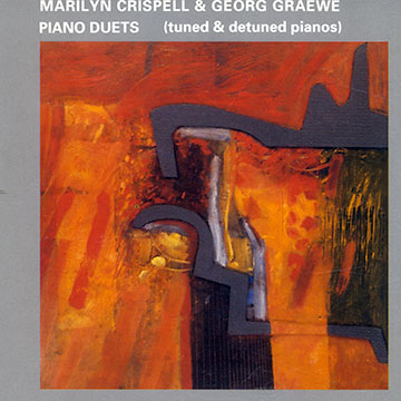Piano duets,Marilyn Crispell , Georg Graewe