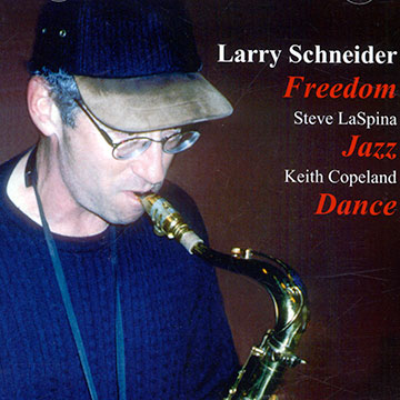 Freedom Jazz dance,Larry Schneider