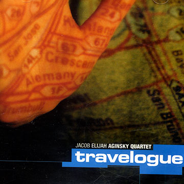 Travelogue,Jacob Elijah Aginsky