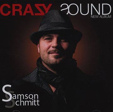 Crazy sound,Samson Schmitt