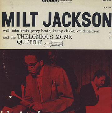 Milt Jackson with the Thelonious Monk quintet,Milt Jackson