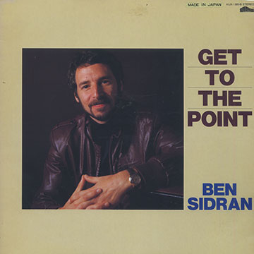 Get to the point,Ben Sidran