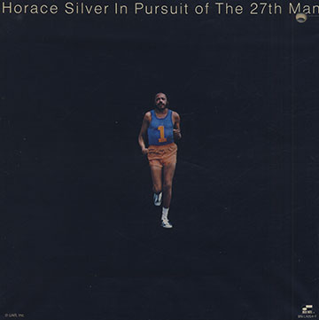 In pursuit of the 27th man,Horace Silver
