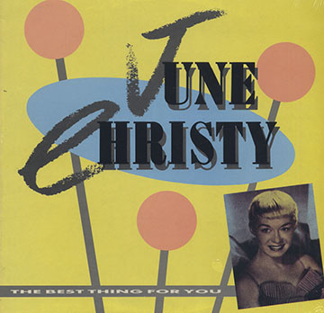 The best thing for you,June Christy