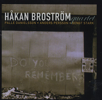 Do you remember?,Hakan Brostrom
