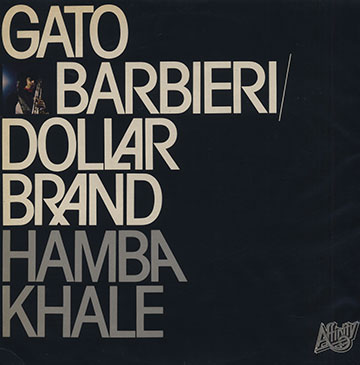 Hamba Khale !,Gato Barbieri , Dollar Brand