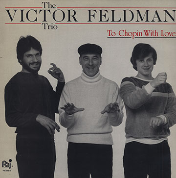 To Chopin with love,Victor Feldman