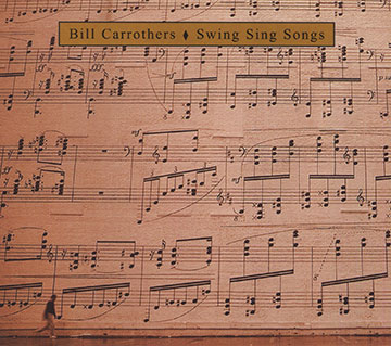 Swing Sing Songs,Bill Carrothers
