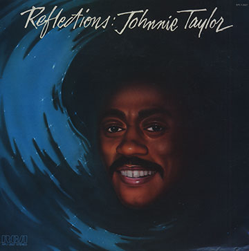 Reflections,Johnnie Taylor