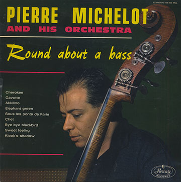 Round About A Bass,Pierre Michelot